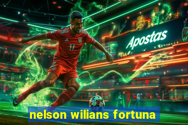 nelson wilians fortuna